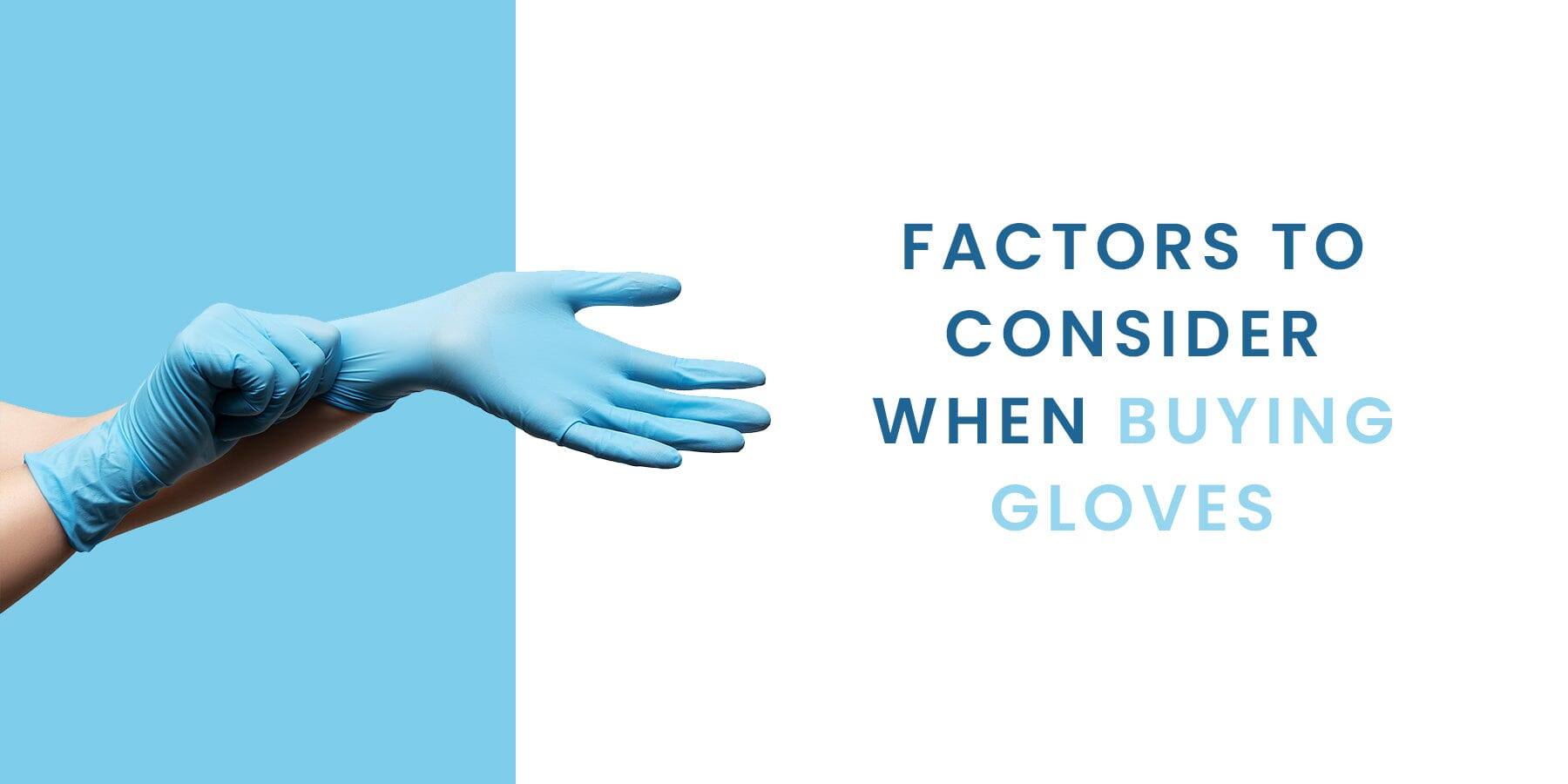 Factors to Consider when Buying Gloves