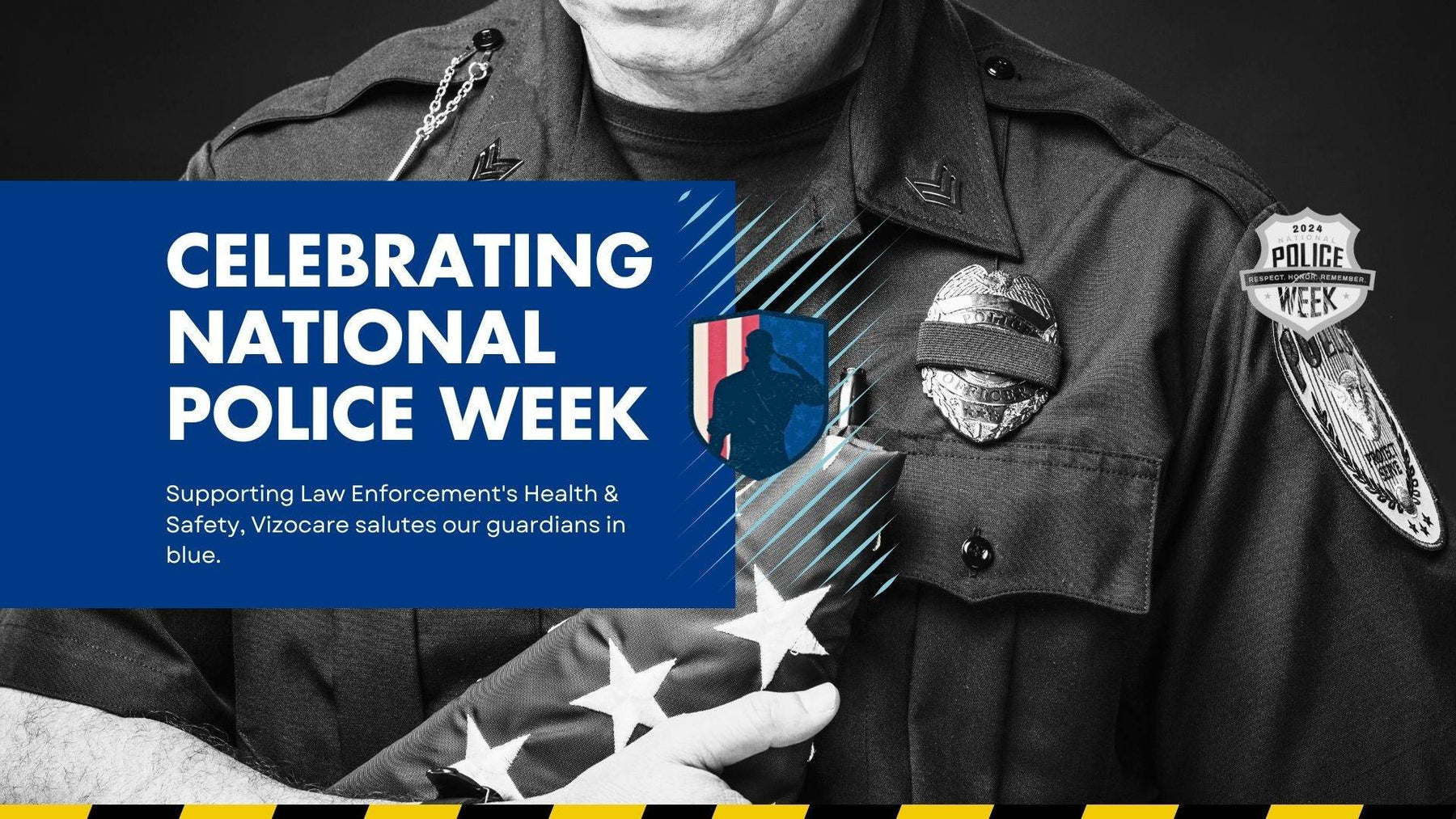Honoring National Police Week: Vizocare’s Commitment to Law Enforcement Safety - VizoCare